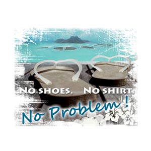 No Shoes. No Shirt. No Problem. Fun Expressions Decal